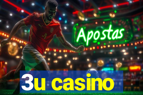 3u casino